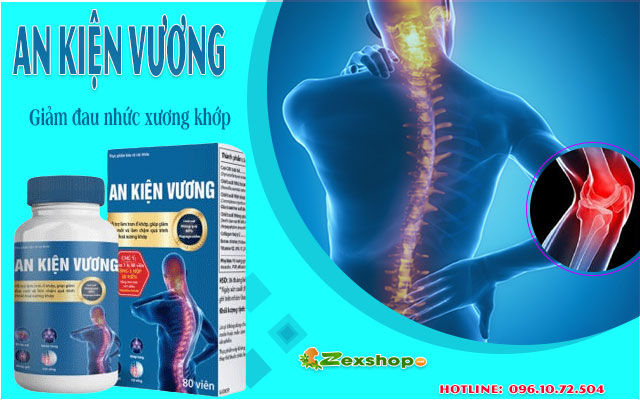an kiện vương - giúp giảm đau nhanh, bảo vệ xương khớp