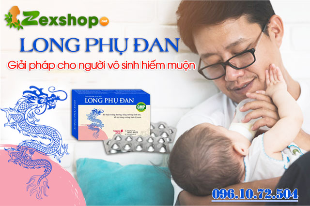 giới thiệu sản phẩm long phụ dan