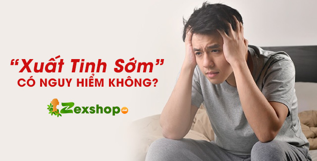 Xuất tinh sớm có nguy hiểm không?